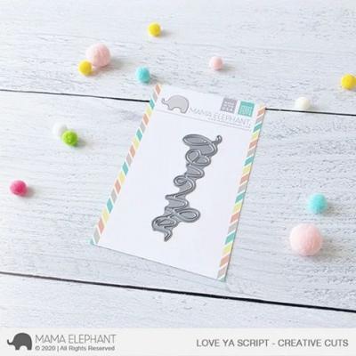 Mama Elephant Creative Cuts - Love Ya Script